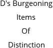 D's Burgeoning Items Of Distinction Hours of Operation