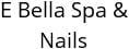 E Bella Spa & Nails Hours of Operation
