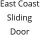 East Coast Sliding Door Hours of Operation