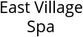 East Village Spa Hours of Operation