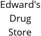 Edward's Drug Store Hours of Operation