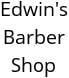 Edwin's Barber Shop Hours of Operation