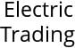 Electric Trading Hours of Operation