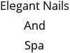 Elegant Nails And Spa Hours of Operation