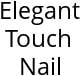 Elegant Touch Nail Hours of Operation
