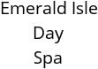 Emerald Isle Day Spa Hours of Operation