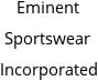 Eminent Sportswear Incorporated Hours of Operation