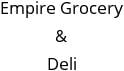 Empire Grocery & Deli Hours of Operation