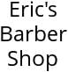 Eric's Barber Shop Hours of Operation
