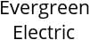 Evergreen Electric Hours of Operation