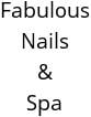 Fabulous Nails & Spa Hours of Operation