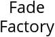 Fade Factory Hours of Operation