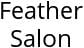 Feather Salon Hours of Operation