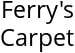 Ferry's Carpet Hours of Operation