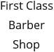 First Class Barber Shop Hours of Operation