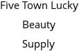 Five Town Lucky Beauty Supply Hours of Operation