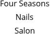 Four Seasons Nails Salon Hours of Operation