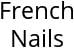 French Nails Hours of Operation