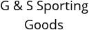 G & S Sporting Goods Hours of Operation
