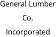 General Lumber Co, Incorporated Hours of Operation