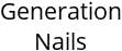 Generation Nails Hours of Operation