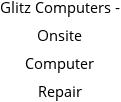 Glitz Computers - Onsite Computer Repair Hours of Operation