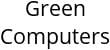 Green Computers Hours of Operation
