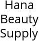 Hana Beauty Supply Hours of Operation