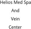 Helios Med Spa And Vein Center Hours of Operation
