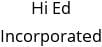 Hi Ed Incorporated Hours of Operation