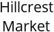 Hillcrest Market Hours of Operation