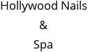 Hollywood Nails & Spa Hours of Operation