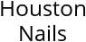 Houston Nails Hours of Operation