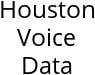 Houston Voice Data Hours of Operation