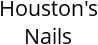 Houston's Nails Hours of Operation