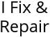 I Fix & Repair Hours of Operation