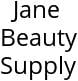 Jane Beauty Supply Hours of Operation