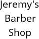Jeremy's Barber Shop Hours of Operation