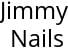 Jimmy Nails Hours of Operation