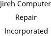 Jireh Computer Repair Incorporated Hours of Operation