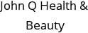 John Q Health & Beauty Hours of Operation