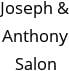 Joseph & Anthony Salon Hours of Operation