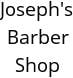 Joseph's Barber Shop Hours of Operation