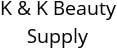 K & K Beauty Supply Hours of Operation