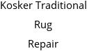 Kosker Traditional Rug Repair Hours of Operation