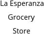 La Esperanza Grocery Store Hours of Operation