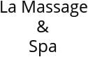 La Massage & Spa Hours of Operation