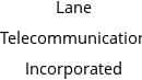 Lane Telecommunication Incorporated Hours of Operation
