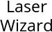 Laser Wizard Hours of Operation