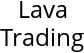 Lava Trading Hours of Operation